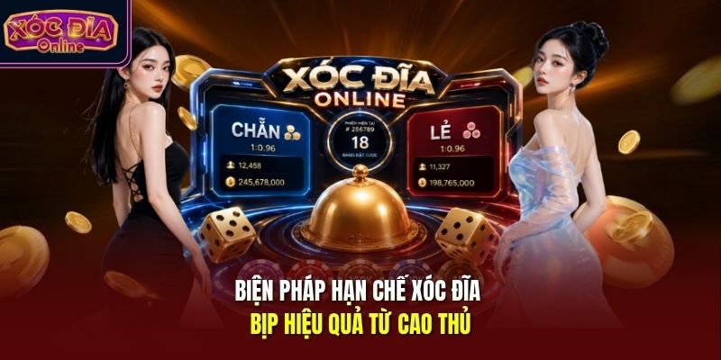 Biện pháp hạn chế xóc đĩa bịp hiệu quả từ cao thủ