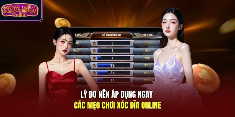 Lý do nên áp dụng ngay các mẹo chơi Xóc Đĩa Online