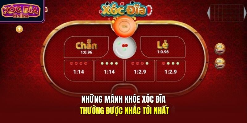Những mánh khóe xóc đĩa thường được nhắc tới nhất