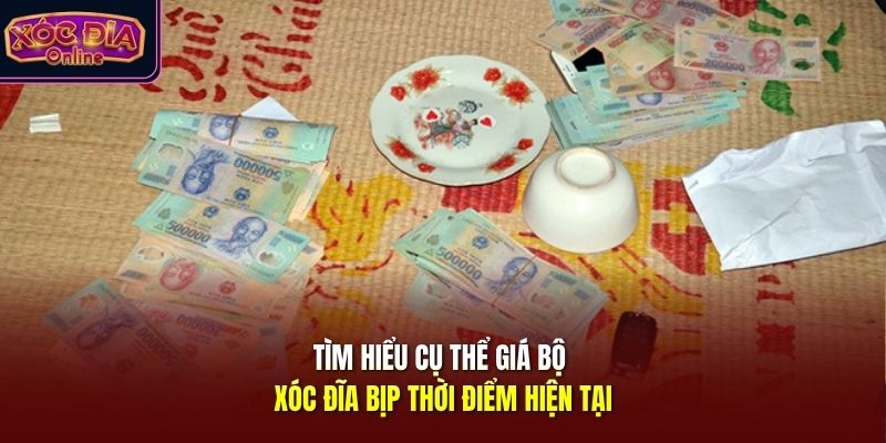 Tìm hiểu cụ thể giá bộ xóc đĩa bịp thời điểm hiện tại
