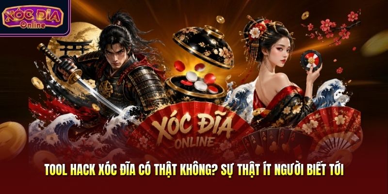 Hack Xóc Đĩa Có Phải Thật Không? Sự Thật Ít Người Biết Tới