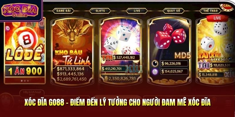 Xóc Đĩa Go88 - Điểm Đến Lý Tưởng Cho Người Đam Mê Xóc Đĩa